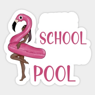 Adios School Hello Pool Funny Student or Teacher - Teacher Student Summer Sayings Flamingo - Summer Student Funny Teacher Sticker